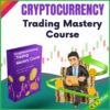 Cryptocurrency Trading Mastery Course
