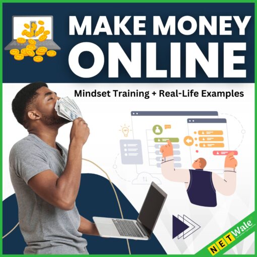 Make Money Online - Mindset Training + Real-Life Examples - Course