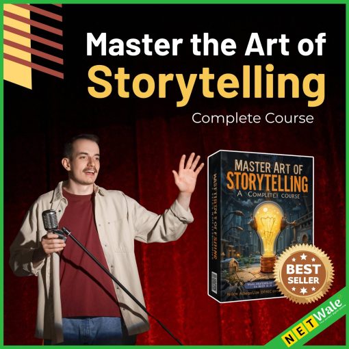 Master the Art of Storytelling - Complete Course