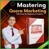 Mastering Quora Marketing : Full Course for Beginners to Experts