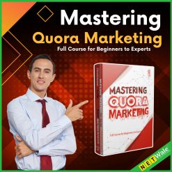Mastering Quora Marketing : Full Course for Beginners to Experts