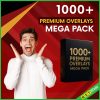 1000+ Premium Overlays Mega Pack