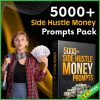 5000+ Side Hustle Money Prompts Pack