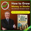 How to Grow Money in Stocks - The Ultimate Investor’s Guide