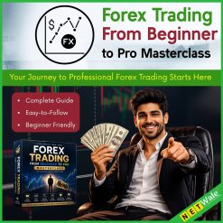 Forex Trading From Beginner to Pro Masterclass