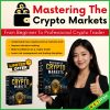 Mastering The Crypto Markets - From Beginner To Professional Crypto Trader